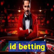 id betting