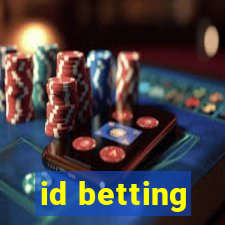 id betting