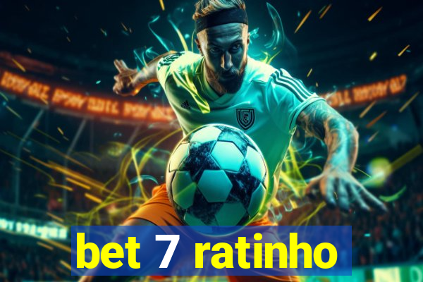 bet 7 ratinho