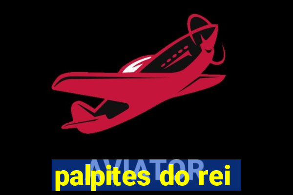 palpites do rei