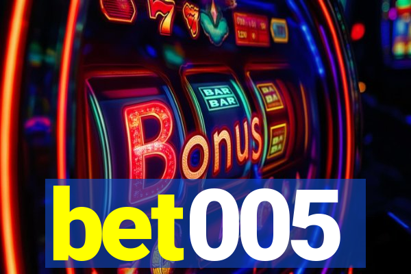 bet005