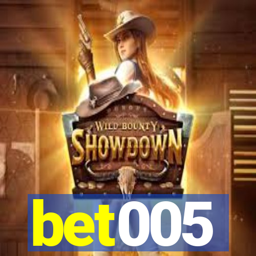 bet005