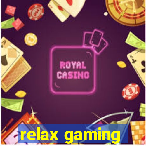 relax gaming