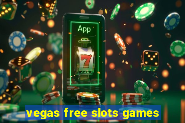 vegas free slots games