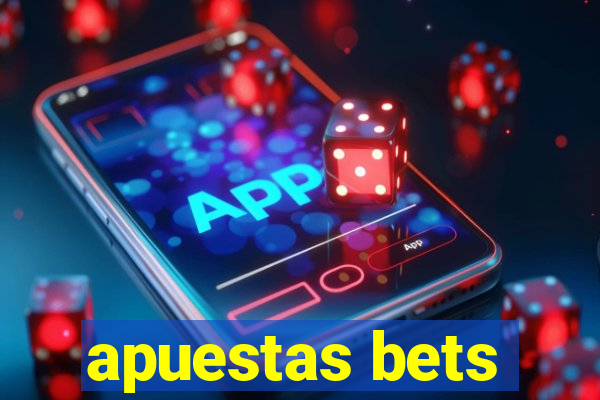 apuestas bets