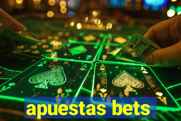 apuestas bets