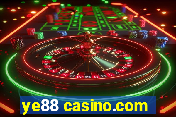 ye88 casino.com