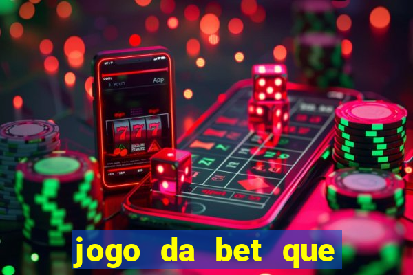 jogo da bet que da bonus no cadastro