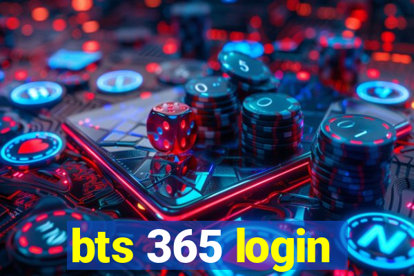 bts 365 login