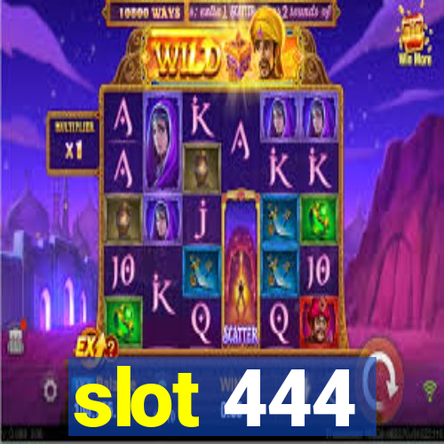 slot 444