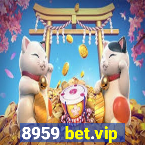 8959 bet.vip