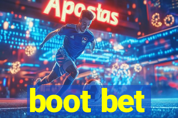 boot bet