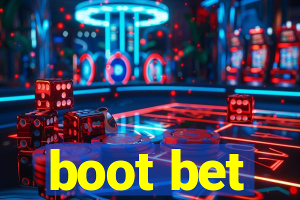 boot bet