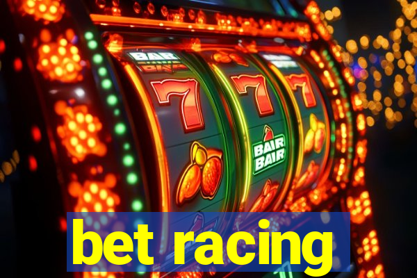 bet racing