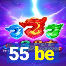 55 be