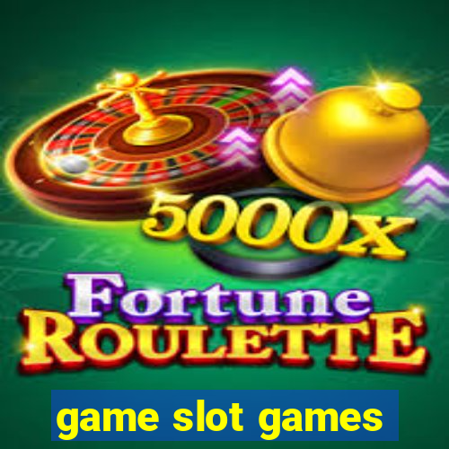 game slot games