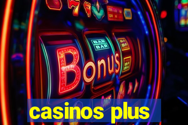 casinos plus