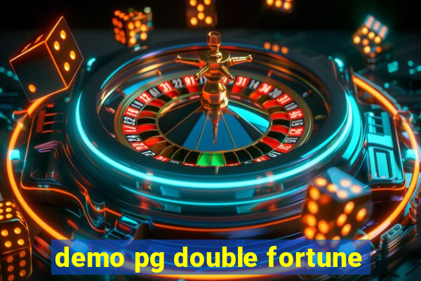 demo pg double fortune