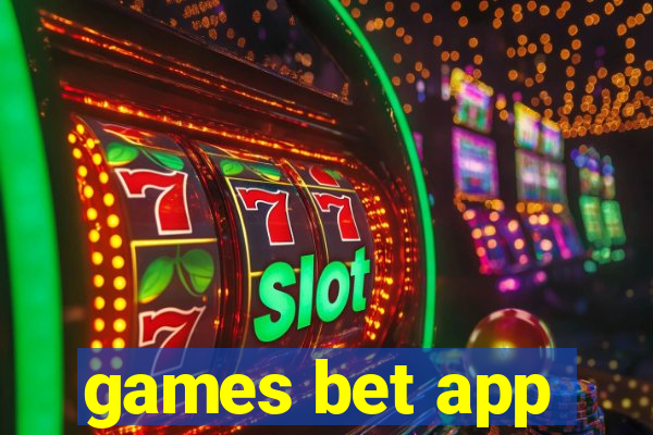 games bet app