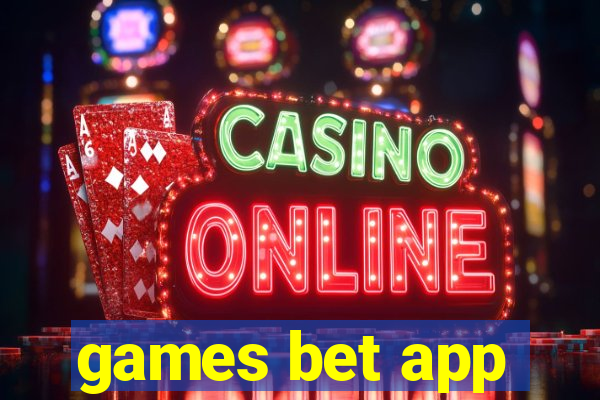 games bet app