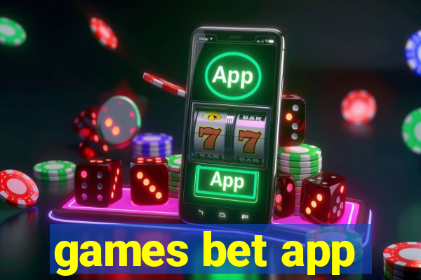 games bet app