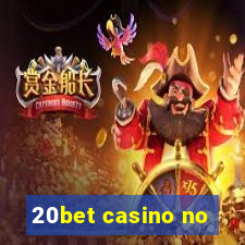 20bet casino no