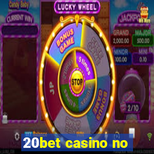 20bet casino no