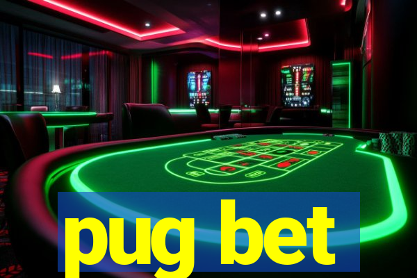 pug bet