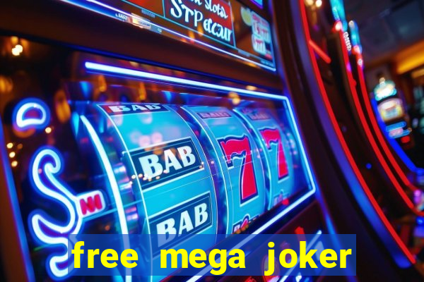 free mega joker slot games