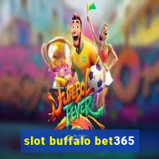 slot buffalo bet365