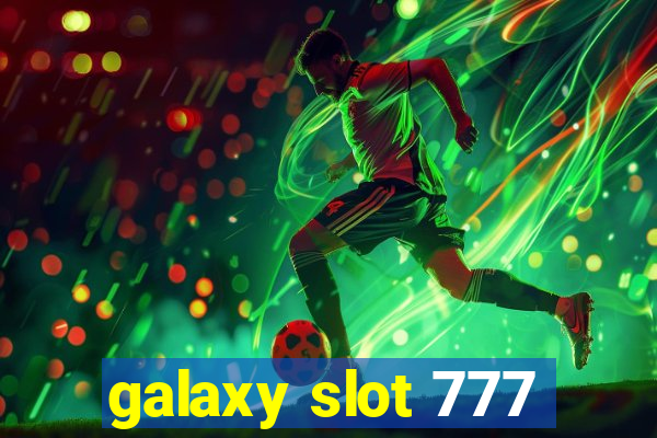 galaxy slot 777