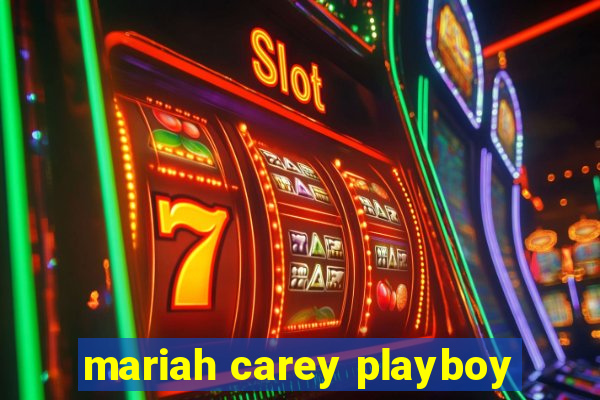 mariah carey playboy