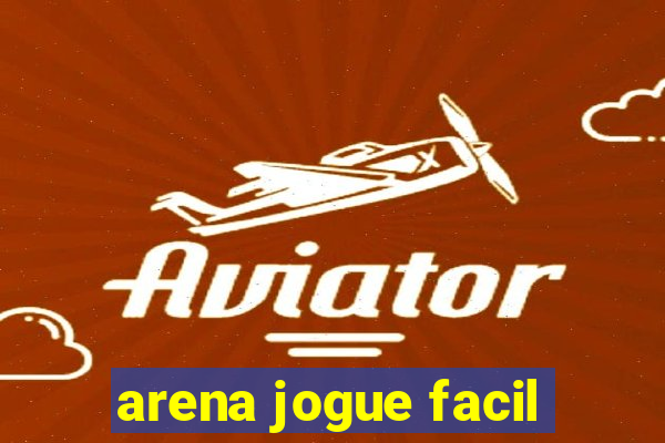 arena jogue facil