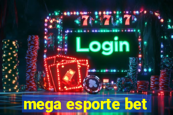 mega esporte bet