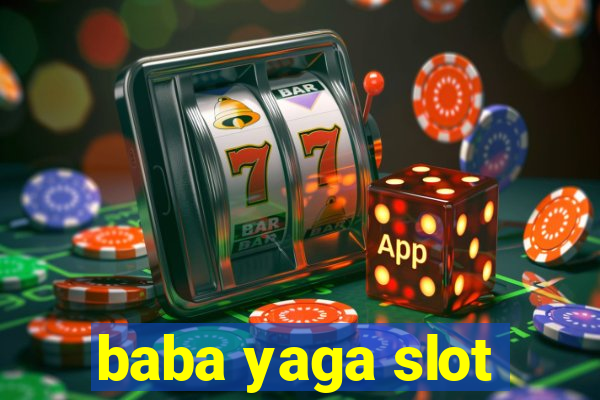 baba yaga slot