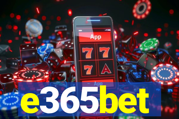 e365bet