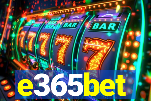 e365bet