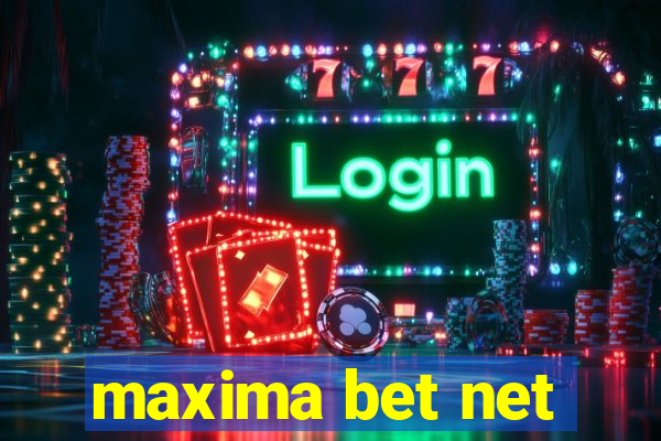 maxima bet net