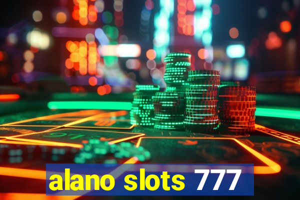 alano slots 777