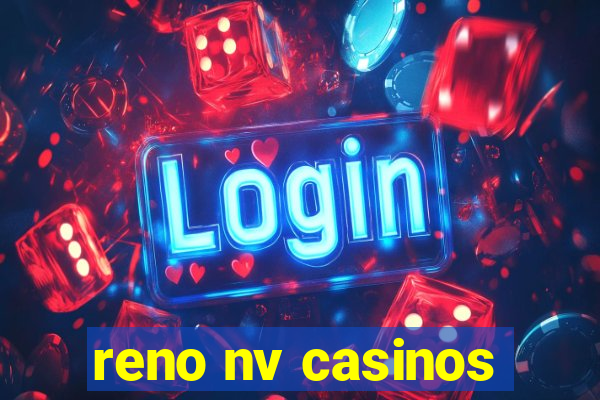 reno nv casinos