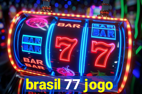 brasil 77 jogo