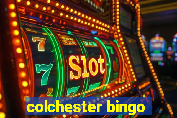 colchester bingo