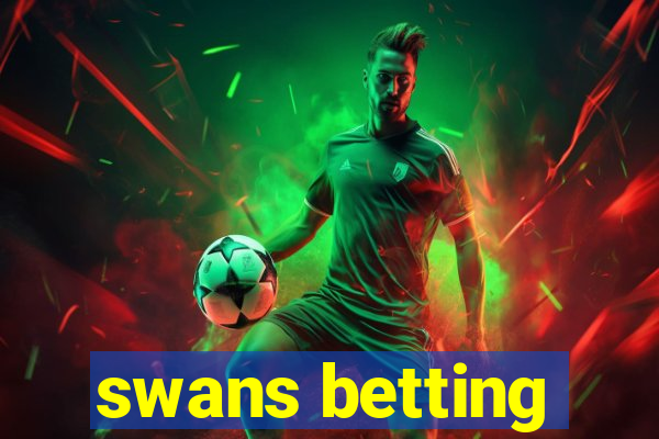 swans betting