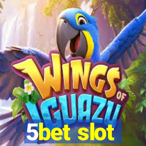 5bet slot