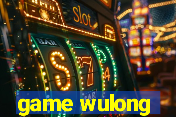 game wulong