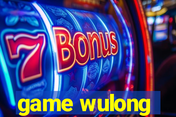 game wulong