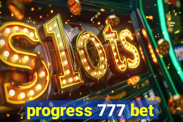 progress 777 bet