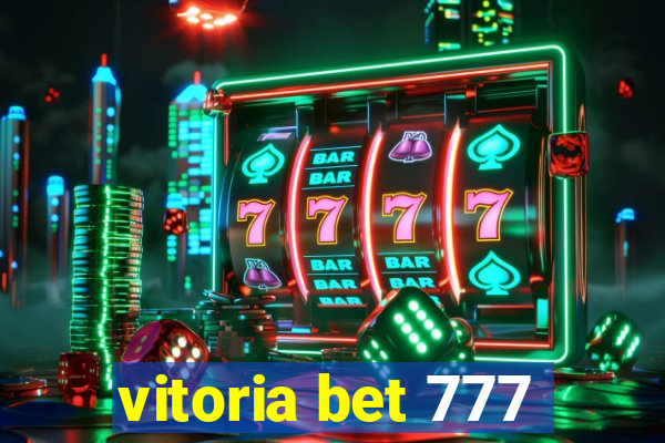 vitoria bet 777