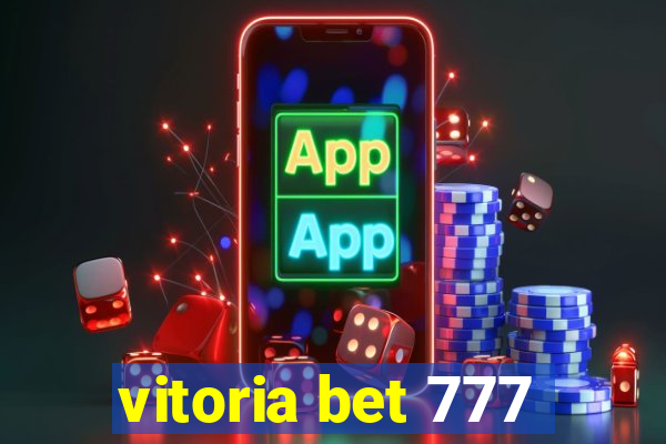 vitoria bet 777