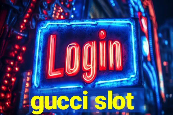 gucci slot